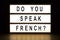 Do you speak French light box sign board