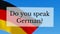 Do you speak German