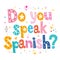 Do you speak Spanish decorative lettering text