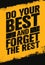 Do Your Best And Forget The Rest. Inspiring Sport And Fitness Creative Motivation Quote.