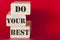 Do your best. Motivational message