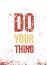 Do Your thing. Print t-shirt illustration, modern typography. Decorative inspiration