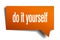 Do it yourself orange 3d speech bubble