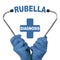 The doctor is holding a stethoscope  in the middle there is a text - RUBELLA