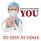 Doctor Wants Needs You Stay Home Pointing Poster