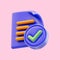 Document check mark badge icon 3d render concept for paper sheets Confirmed