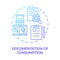 Documentation of consumption blue gradient concept icon