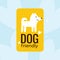 Dog friendly illustration. Yellow logo with a smiling dog