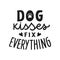 Dog kisses fix everything. Hand written lettering quote. Phrases about pets. Dog lover quotes. Calligraphic written for