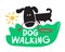 Dog Walking Creative Banner, Pet Service Concept. Black Puppy Carry Lush in Mouth on Green Field and Typography