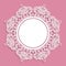 Doily frame with copy space for your text. Paper cut out invitation or greeting card template on pastel pink. Girly.