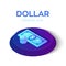 Dollar. 3D Isometric Dollar banknote and coin icon. Created For Mobile, Web, Decor, Print Products, Application. Perfect for web