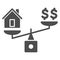Dollar and house balance solid icon, finance concept, money and property on scales sign on white background, weighing or