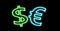 Dollar $ â‚¬ Euro finance neon sign glow isolated on black