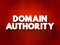 Domain Authority text quote, concept background