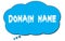 DOMAIN  NAME text written on a blue thought bubble