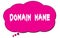 DOMAIN  NAME text written on a pink thought bubble