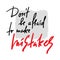 Don`t be afraid to make mistakes - inspire and motivational quote. Hand drawn beautiful lettering.