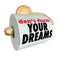 Don\'t Flush Your Dreams Toilet Paper Roll