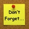 Don\'t Forget Note Means Important Remember