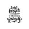 Don`t forget to love yourself - hand drawn lettering phrase isolated on the white background. Fun brush ink inscription