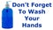 Don\'t Forget To Wash Your Hands