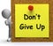 Don\'t Give Up Note Means Never Or Quit