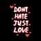 Don`t hate just love typography