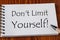 Don`t Limit Yourself