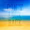 Don\'t look back,Typographical Poster.