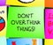 Don\'t Overthink Things Displays Too Much 3d Illustration