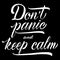 Don`t Panic and Keep Calm lettering . Vector hand drawn typography design. Stop Coronavirus motivational quote. Pandemic