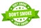 don\'t smoke round ribbon isolated label. don\'t smoke sign.