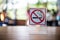 Don `t smoke sign No smoking sign in in coffee cafe