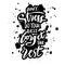 Don`t stress do your best forget the rest. Vector hand lettering.