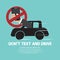 Don\'t Text And Drive