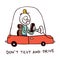 Don\'t text and drive