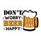 Don`t worry beer happy - funny saying text, with beer mug.