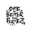 Done is better than perfect quote with brush