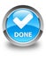 Done (validate icon) glossy cyan blue round button
