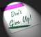 Dont Give Up! Notebook Displays Determination And Success