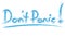 Dont Panic hand writing soothing template with baby blue color