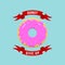 Donut Give Up. Abstract Vector llustration or Logo Template in Flat Style and Bright Colors. Red Banners with Text