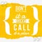 Donâ€™t Call It A Dream Call It A Plan - Motivational and inspirational quote about dreams with yellow grunge background