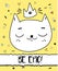 Doodle cat in crown. Modern postcard, print design template. Inspirational greeting card