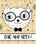 Doodle cat in geek glasses. Modern postcard, print design template. Inspirational greeting card