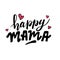 doodle hand drawn vector lettering Happy mama