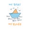 Doodle summer print with paper boat and text MY BOAT MY RULES. Perfect for tee, stickers, poster. Hand drawn isolated vector