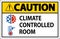 Door Caution Sign, Keep Doors Closed, Climate Controlled Room