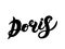 Doris. Woman`s name. Hand drawn lettering